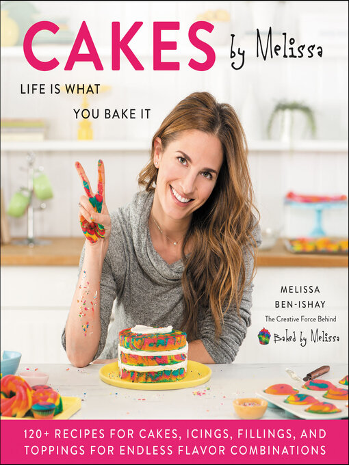 Title details for Cakes by Melissa by Melissa Ben-Ishay - Available